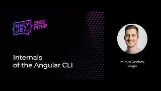Minko Gechev — Internals of the Angular CLI