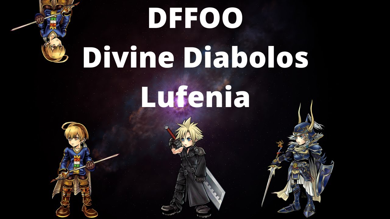 DFFOO - Divine Diabolos Lufenia - YouTube