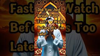 😱 7 Things That Break Your Fast in Ramadan! #shorts #viralvideo #trending #Islamic #sunnah