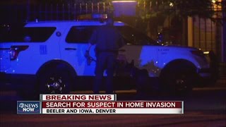 Search for home invasion suspect
