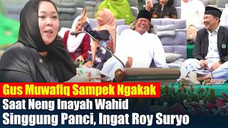 Gus Muwafiq Laughed Out Loud When Neng Inayah Mentioned Roy Suryos Pan