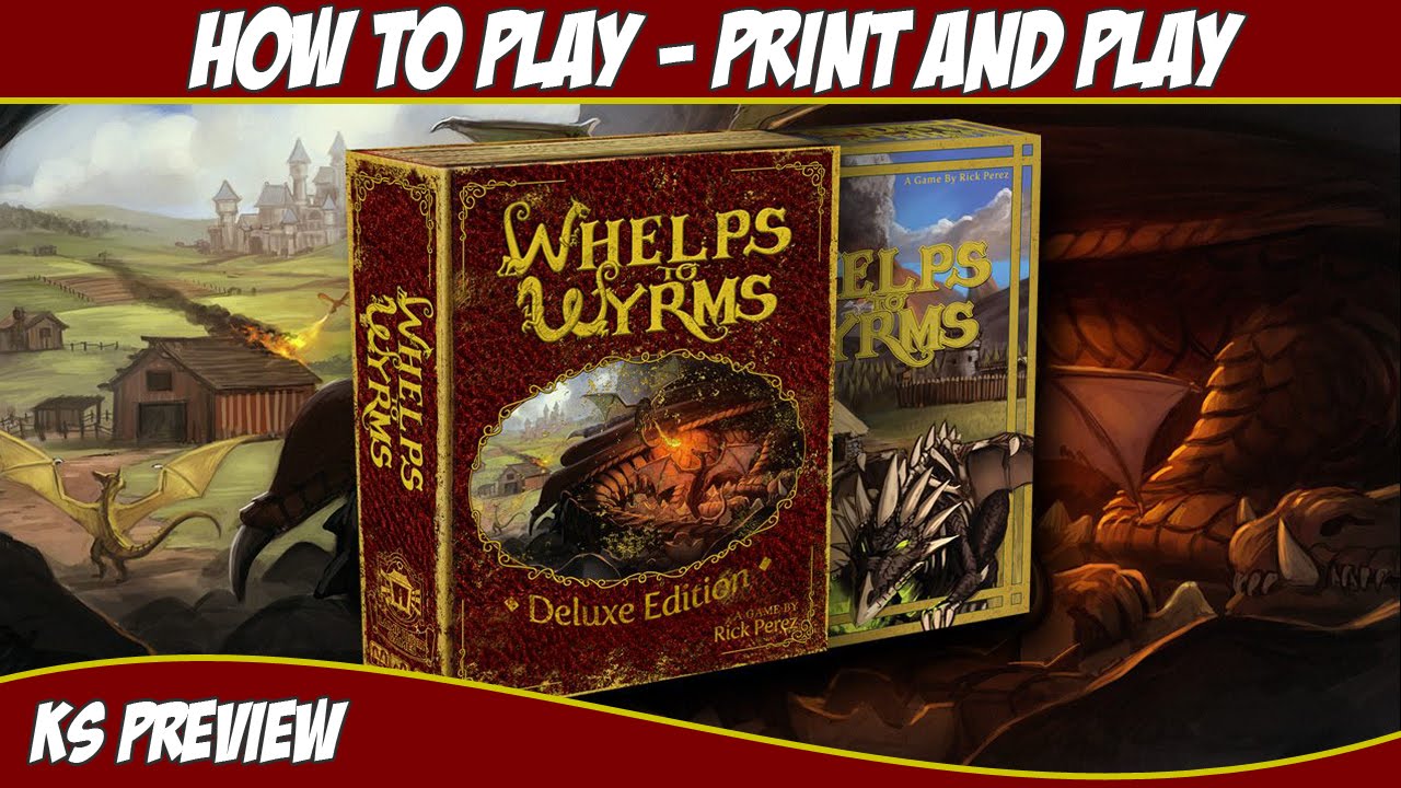 Whelps to Wyrms - How to Play and Overview - KS Prototype