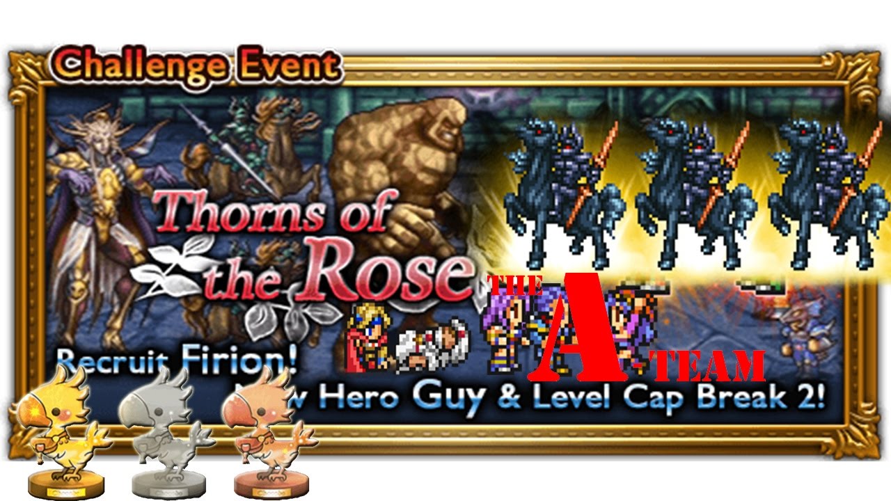 [FFRK] THE A-TEAM RETURNS!! | Thorns of the Rose - FFII Event [Ultimate ++] ☆☆☆