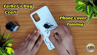 Wow..😱👌🤩Father's day 👨‍🍼 drawing on Phone Cover💕 Father's day art & craft | Craft Diy Den screenshot 5