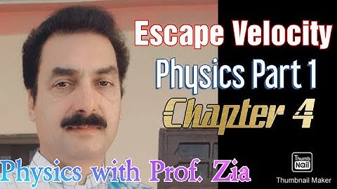 Escape velocity || Physics Part 1 Chapter 4
