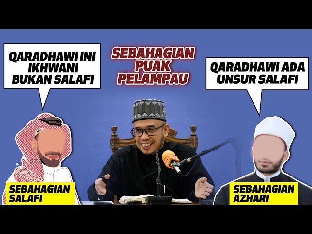 Prof Dr MAZA - Yusuf Qaradhawi Kritikan Antara Salafi VS Ikhwani VS Azhari | Jangan Melampau class=