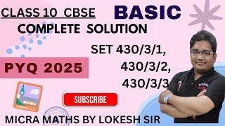 Class 10 Maths  BASIC  PYQ 2025 SET 430/3/1 ,430/3/2, 430/3/3 