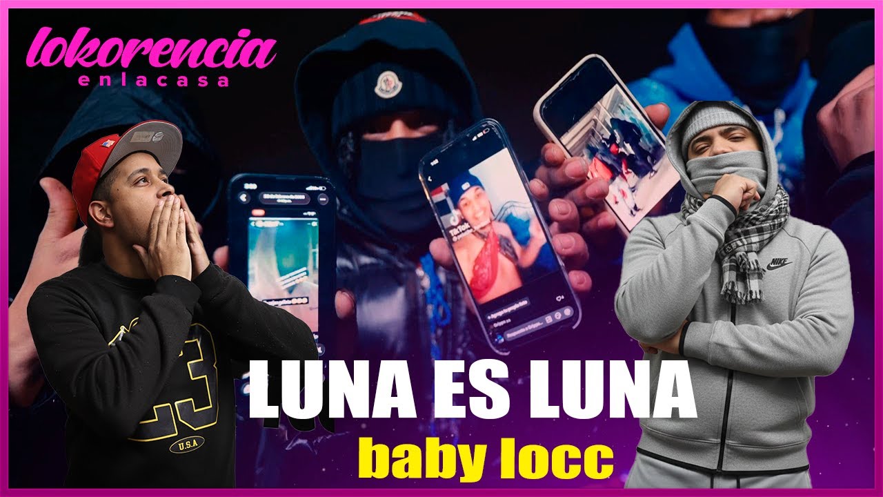 🔥 REACCIONANDO A BABYLOCC – LUNA ES LUNA | SPANISH DRILL REAL