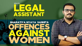 LEGAL ASSISTANT | BNS | Offences Against Women | EMFAVOUR Kerala PSC