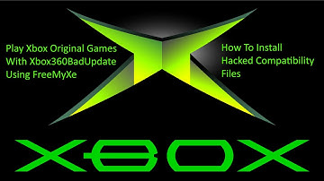 You Can Now Play Xbox Original Games With Xbox360BadUpdate - How To Install Hacked Compatibility