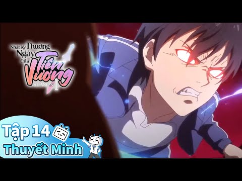 Video 【Thuyết Minh】 NHẬT KÝ THƯỜNG NGÀY CỦA TIÊN VƯƠNG EP14:... - youtube