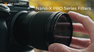 Introducing K&F Concept Nano-X PRO Series Lens Filters UV CPL ND1000 ND2-32 Filters screenshot 5