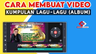 CARA MEMBUAT VIDEO MP3 FULL ALBUM