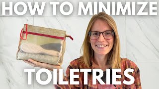 5 Easy Ways to Minimise Toiletries
