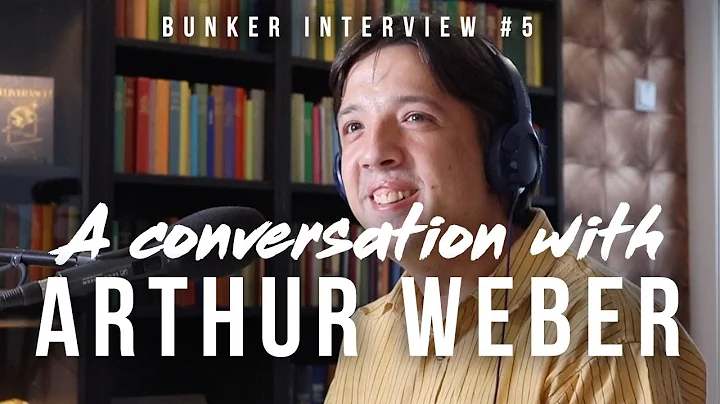 A conversation with Arthur Weber - Bunker Intervie...