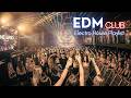 EDM Club Mix 2026 🎧 The Soundtrack To Your Wildest Party