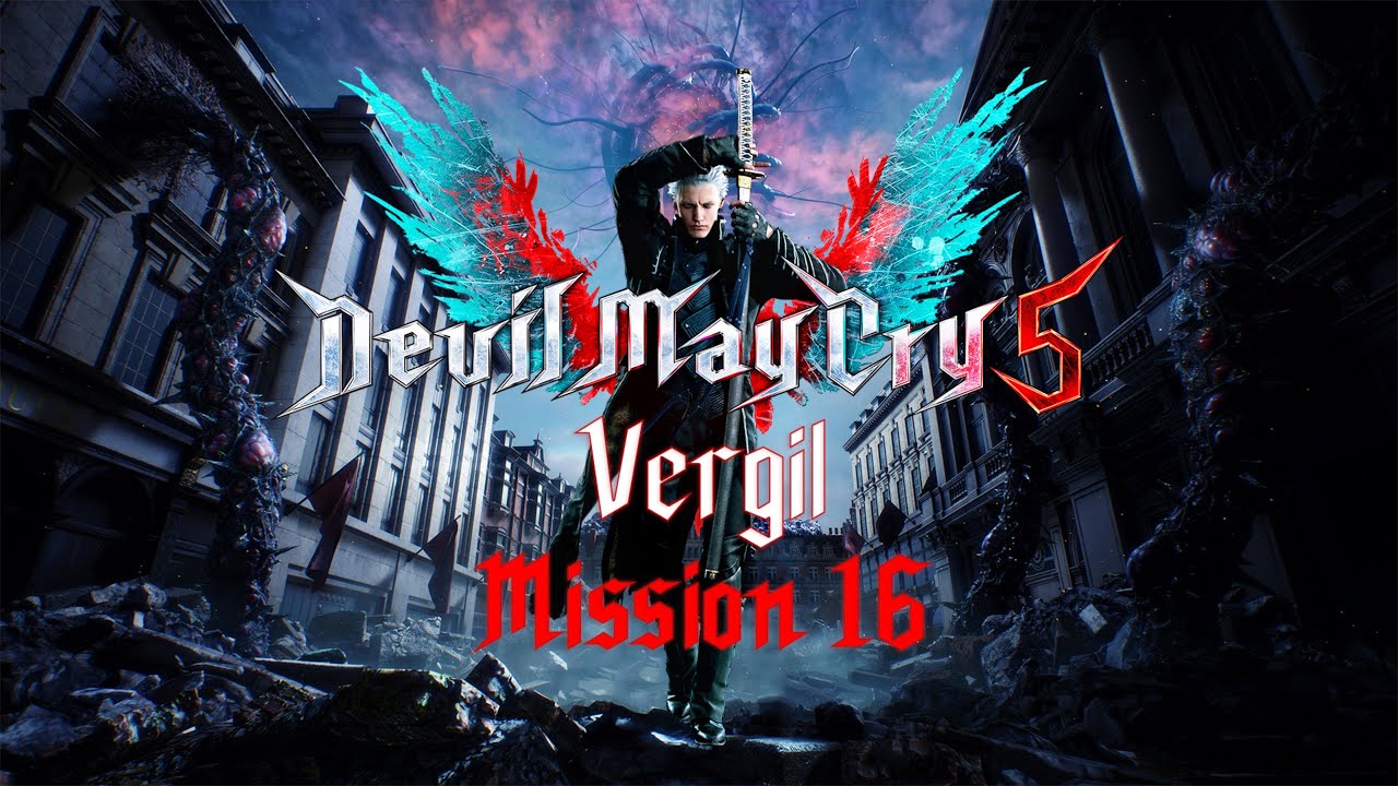 Devil May Cry 5 Special Edition Walkthrough Vergil Mission 16