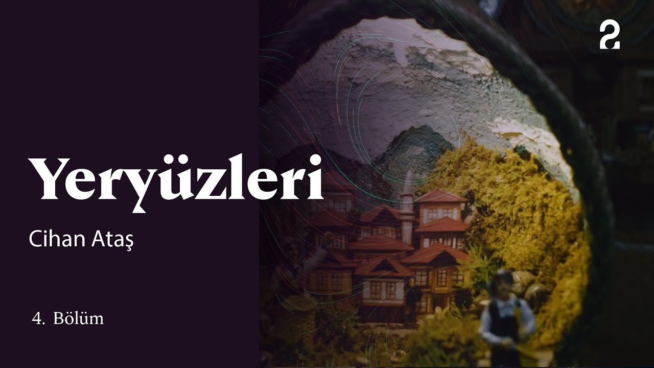 Cihan Ataş | Yeryüzleri | 4. Bölüm @trt2