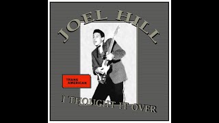Joel Hill - I Thought It Over (1960) Wealth