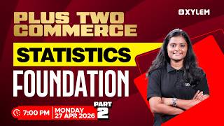 Plus Two Commerce - Statistics | Foundation - Part 2 | Xylem Plus Two Commerce Profile
