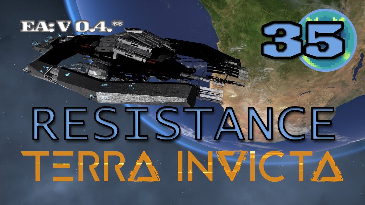 Terra Invicta | Resistance | E35