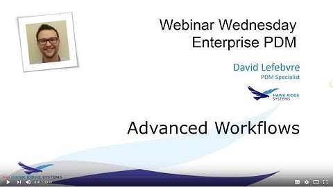Webinar Wednesday - SOLIDWORKS PDM Professional: Advanced Workflows