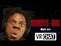 IShowSpeed - Shake but on VRCHAT (Official Music Video)