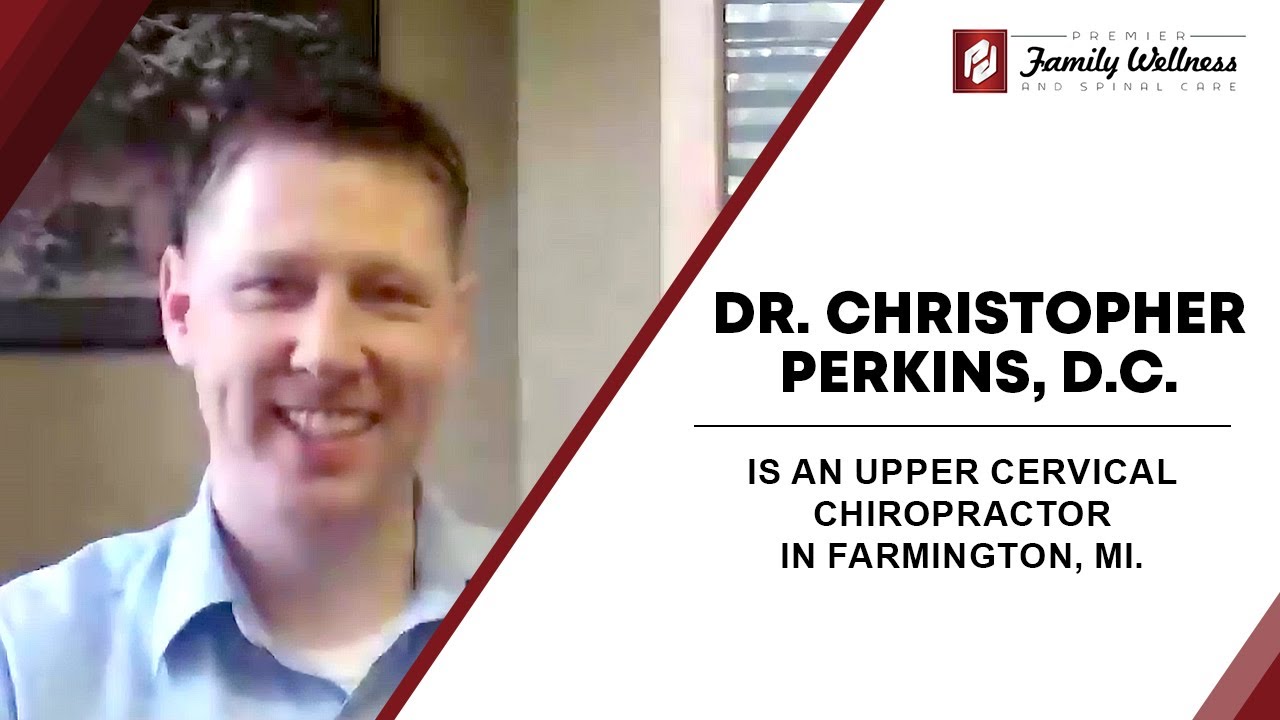 DR. CHRISTOPHER PERKINS, D.C. IS AN UPPER CERVICAL CHIROPRACTOR IN IN
