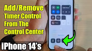 iPhone 14's/14 Pro Max: How to Add/Remove Timer Control From The Control Center screenshot 1