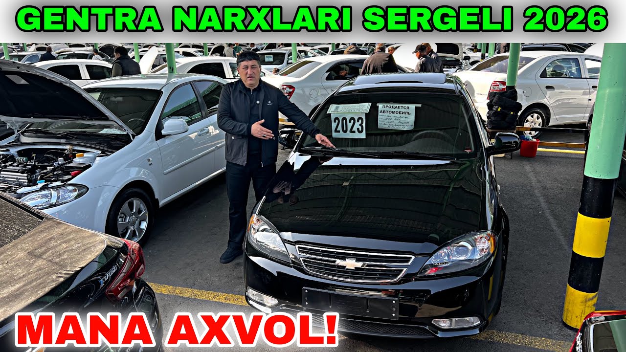 MANA AXVOL! 22 FEVRAL GENTRA NARXLARI SERGELI MOSHINA BOZORI 2026