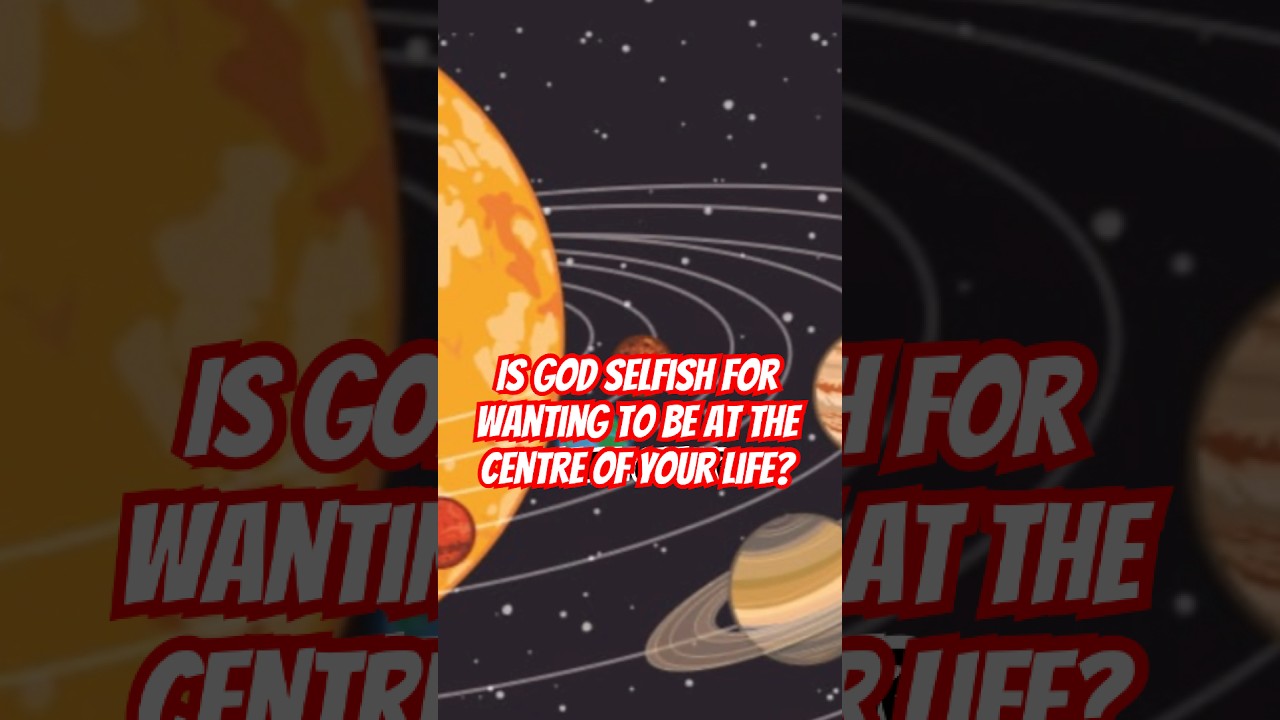 Is God selfish for wanting top spot?