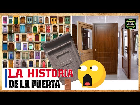🚪La historia de la puerta 🚪El origen de la puerta