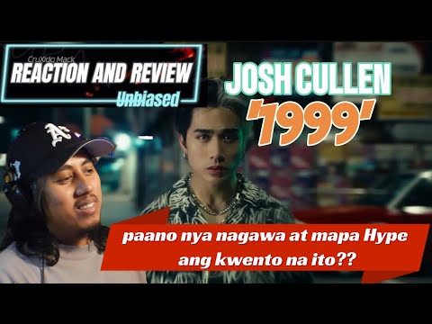 REACTION/REVIEW OF JOSH CULLEN - ‘1999’ Official MV