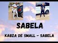 kabza de small-sabela(unreleased)official audio