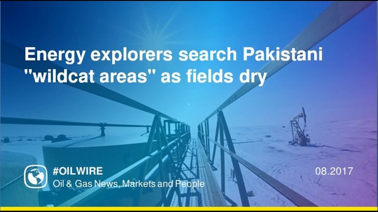 Explorers search Pakistani wildcat areas as fields dry