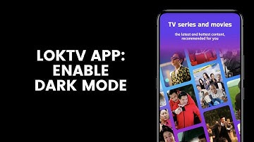 How to Activate or Enable Dark Mode on the LOKTV App