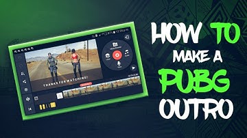 How to make a |PUBG| Outro on (Android