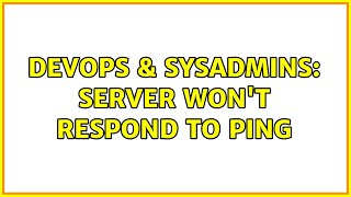 Famous DevOps & SysAdmins: Server won't respond to ping (3 Solutions!!) Net Worth