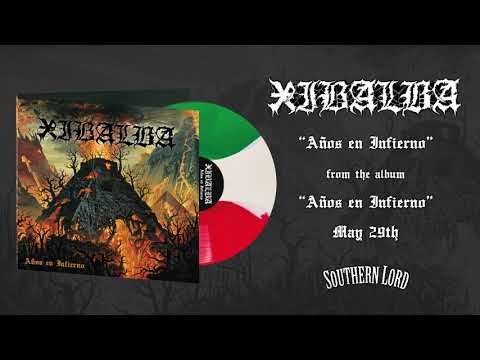 XIBALBA - "Años en Infierno"