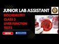 JUNIOR LAB ASSISTANT KERALA PSC | LIVER FUNCTION TESTS
