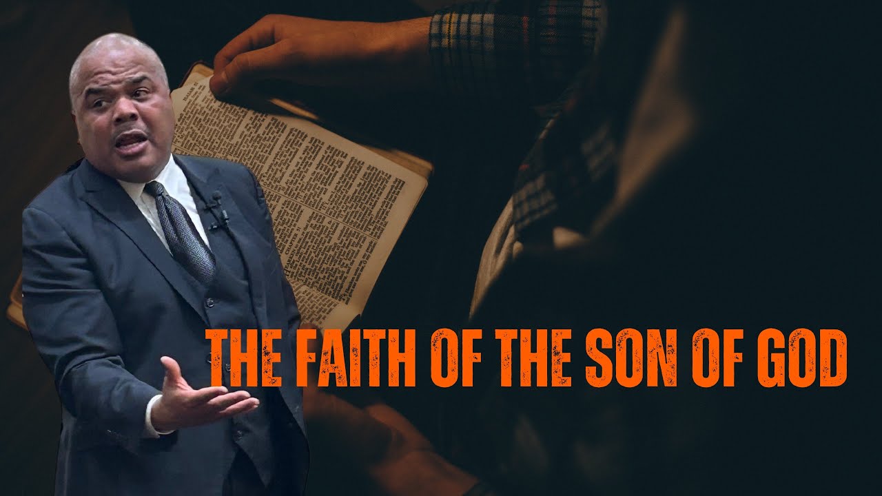 THE FAITH OF THE SON OF GOD BY APOSTLE L. C. MATHIS