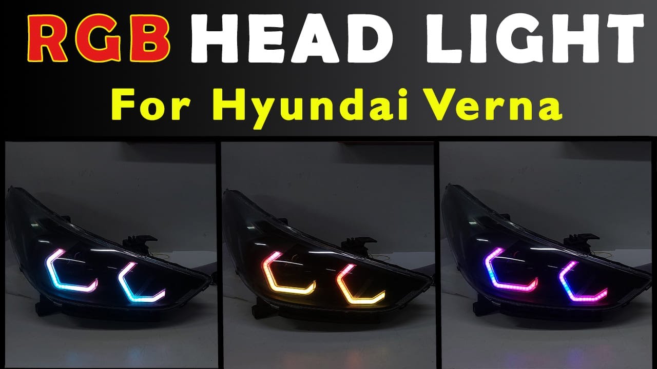 Hyundai Verna Headlight | Verna RGB DRL Headlight | Verna Headlight and DRL | CALL - 9953583123
