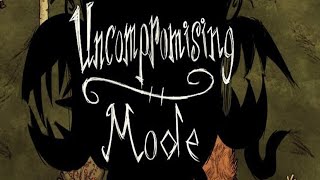 10 ЧАСОВ отборного... Uncompromising Mode в Don&#39;t starve together