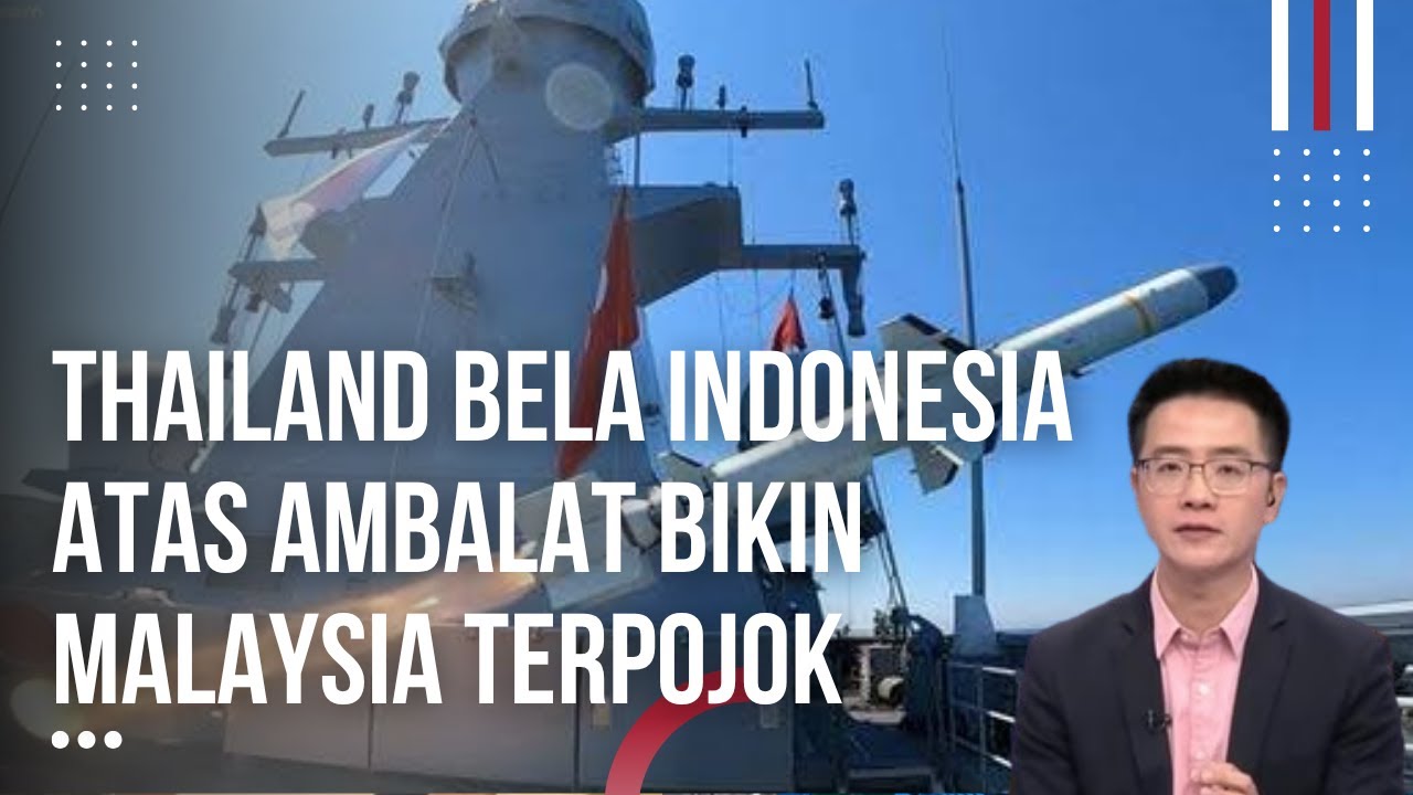 Malaysia Terpojok! Thailand Bela Indonesia Soal Ambalat, Indonesia Kirim Rudal Balistik Kapal Perang