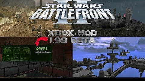 Battlefront II (XBOX mod 1.99 beta) XEMU Setup and Play