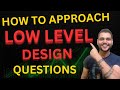 How to approach low level design questions | Hindi | Low level Design | low level design interviews