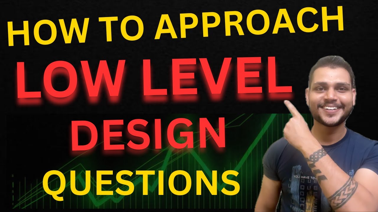 How to approach low level design questions | Hindi | Low level Design | low level design interviews