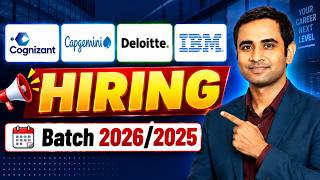 Cognizant, Capgemini, Deloitte, IBM Hiring | Batch 2026/2025/2024
