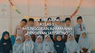 Ice Breaking Kelas 1 Mi Alamanah