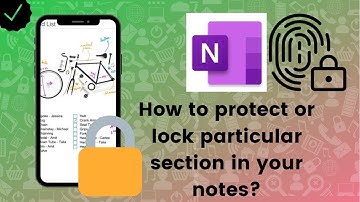 How to protect or lock particular section in your notes on Microsoft OneNote?